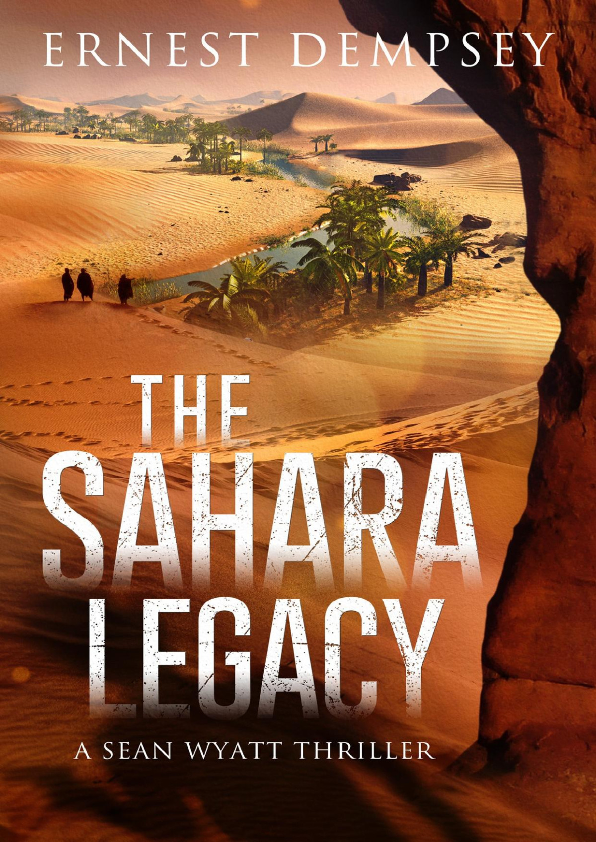 The Sahara Legacy A Sean Wyatt Archaeological Thriller Sean Wyatt Adventure Book 13 Dempsey