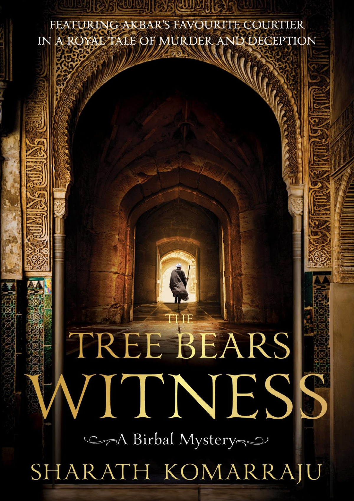 The Tree Bears Witness A Birbal Mystery Komarraju Sharath