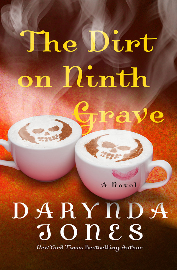 The Dirt On Ninth Grave Darynda Jones Jones Darynda