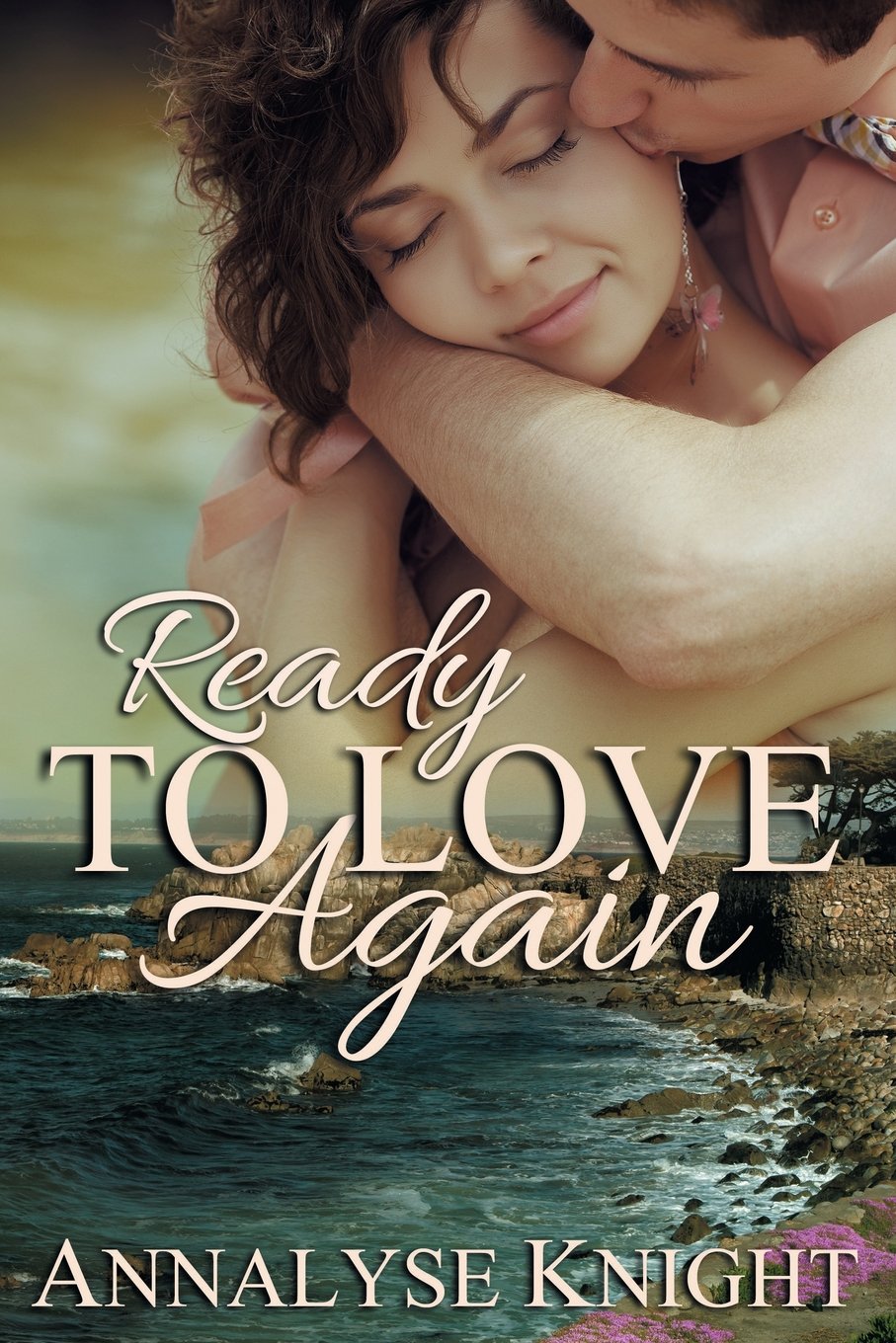 Ready To Love Again Annalyse Knight