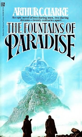 The Fountains Of Paradise Arthur C Clarke Clarke Arthur C