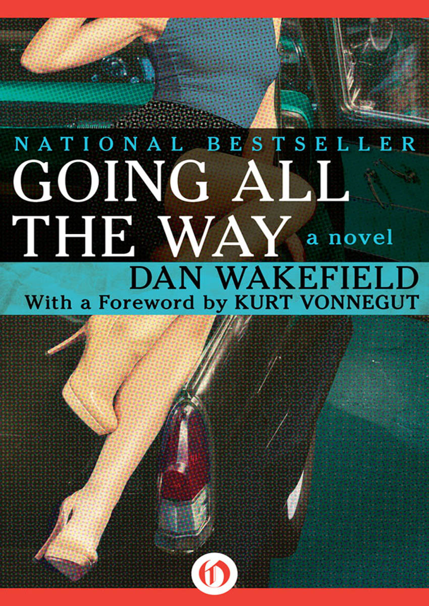 Going All The Way Dan Wakefield