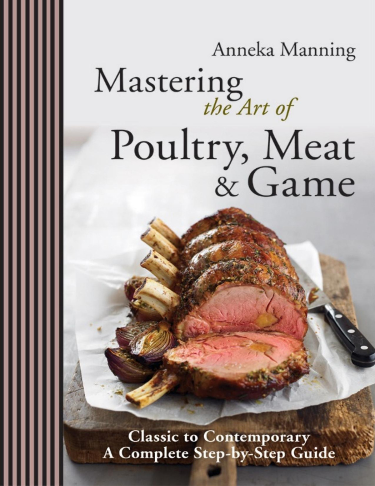 Mastering The Art Of Poultry Meat Game Anneka Manning Manning