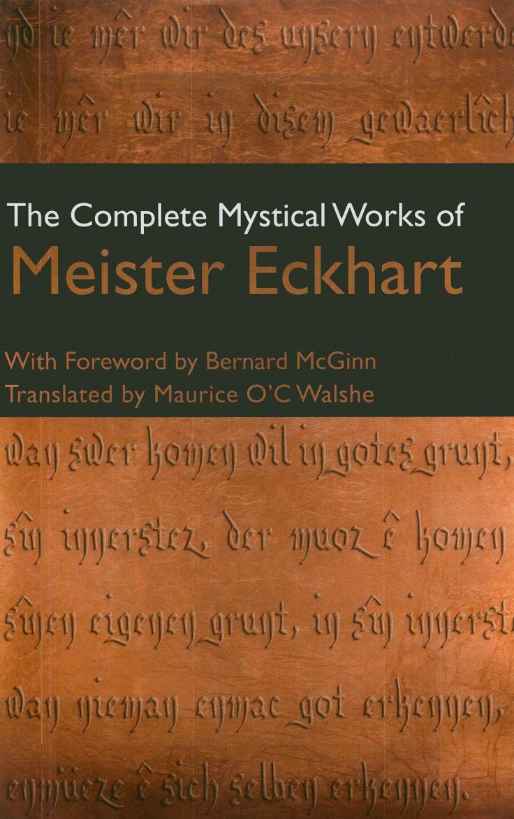 The Complete Mystical Works Of Meister Eckhart 1st Maurice Oc Walshe Editor