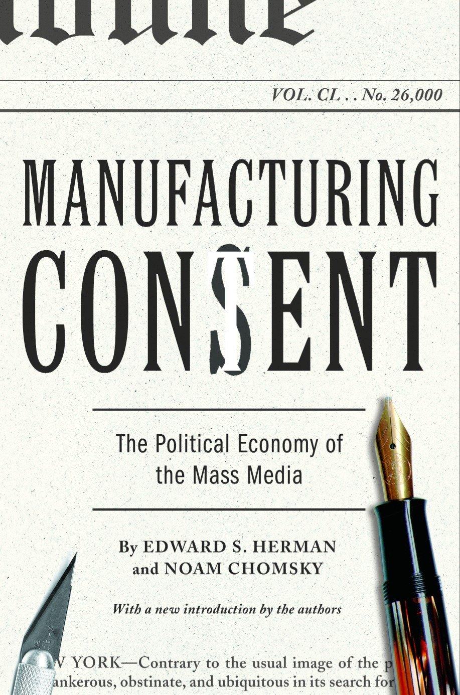 Manufacturing Consent The Political Economy Of The Mass Media Edward S Herman