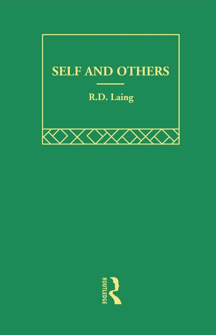 Self And Others Selected Works Of R D Laing Vol 2 Laing R D