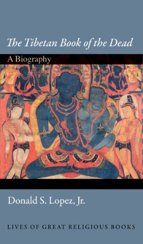 The Tibetan Book Of The Dead A Biography Donald Lopez