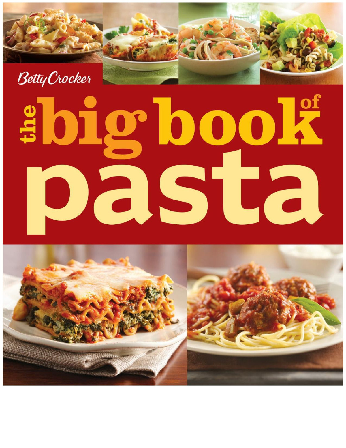 Betty Crocker The Big Book Of Pasta Betty Crocker