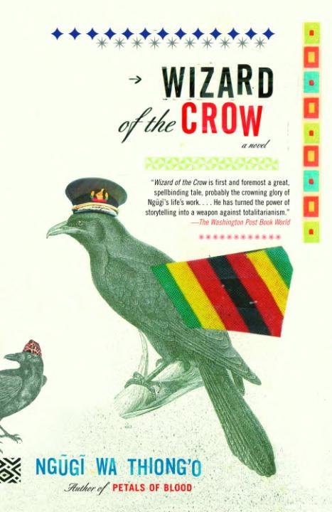 Wizard Of The Crow Ngugi Wathiongo Thiongo Ngugi Wa