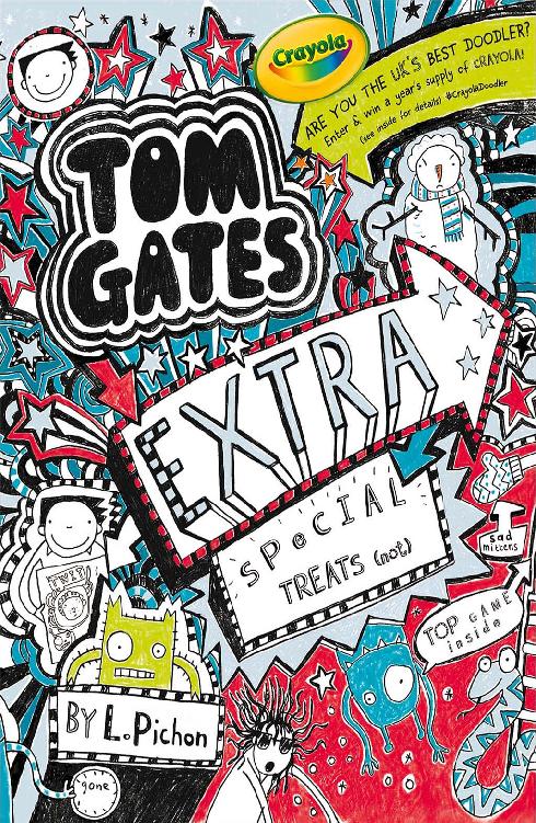 Tom Gates Extra Special Treats Not Tom Gates Series Liz Pichon Pichon
