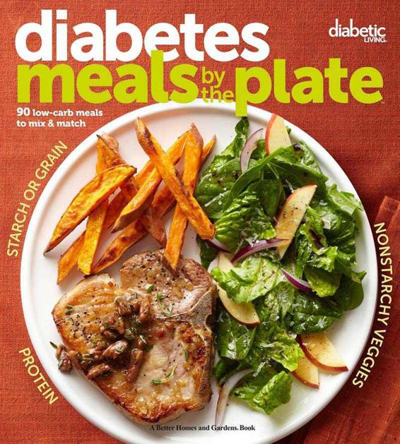 Diabetic Living Diabetes Meals By The Plate 90 Lowcarb Meals To Mix Match Diabetic Living