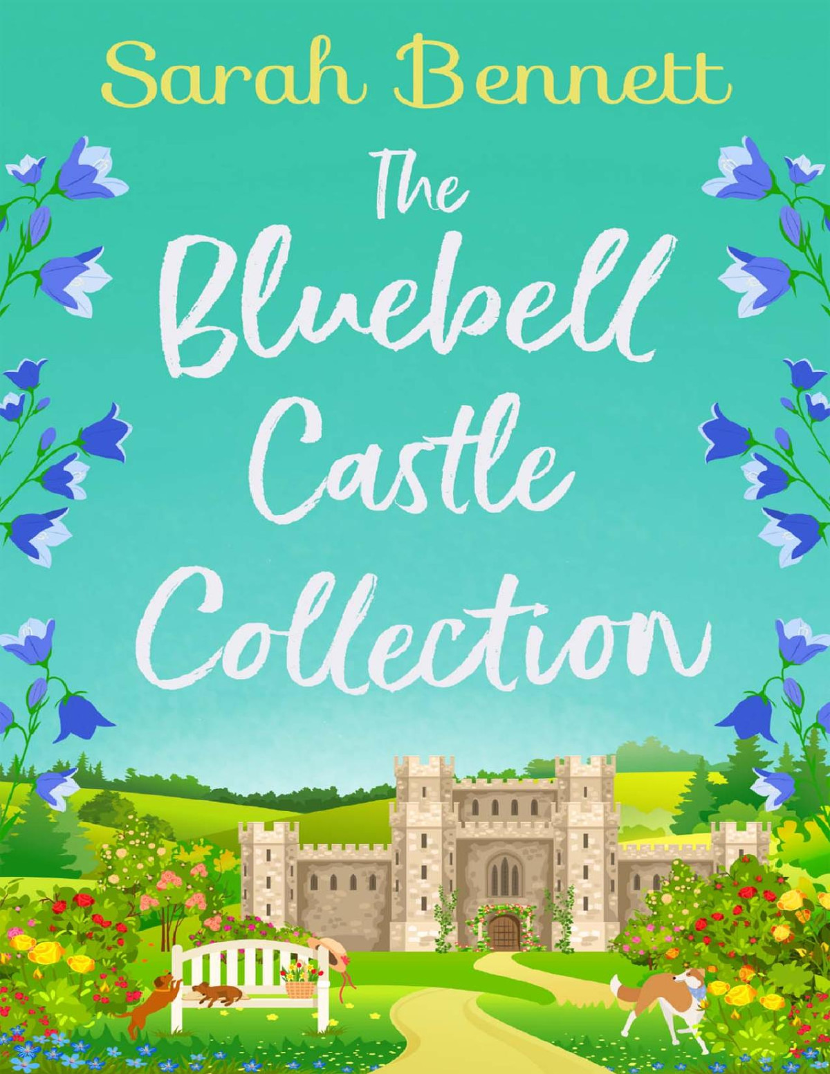 The Bluebell Castle Collection Books 13 Sarah Bennett