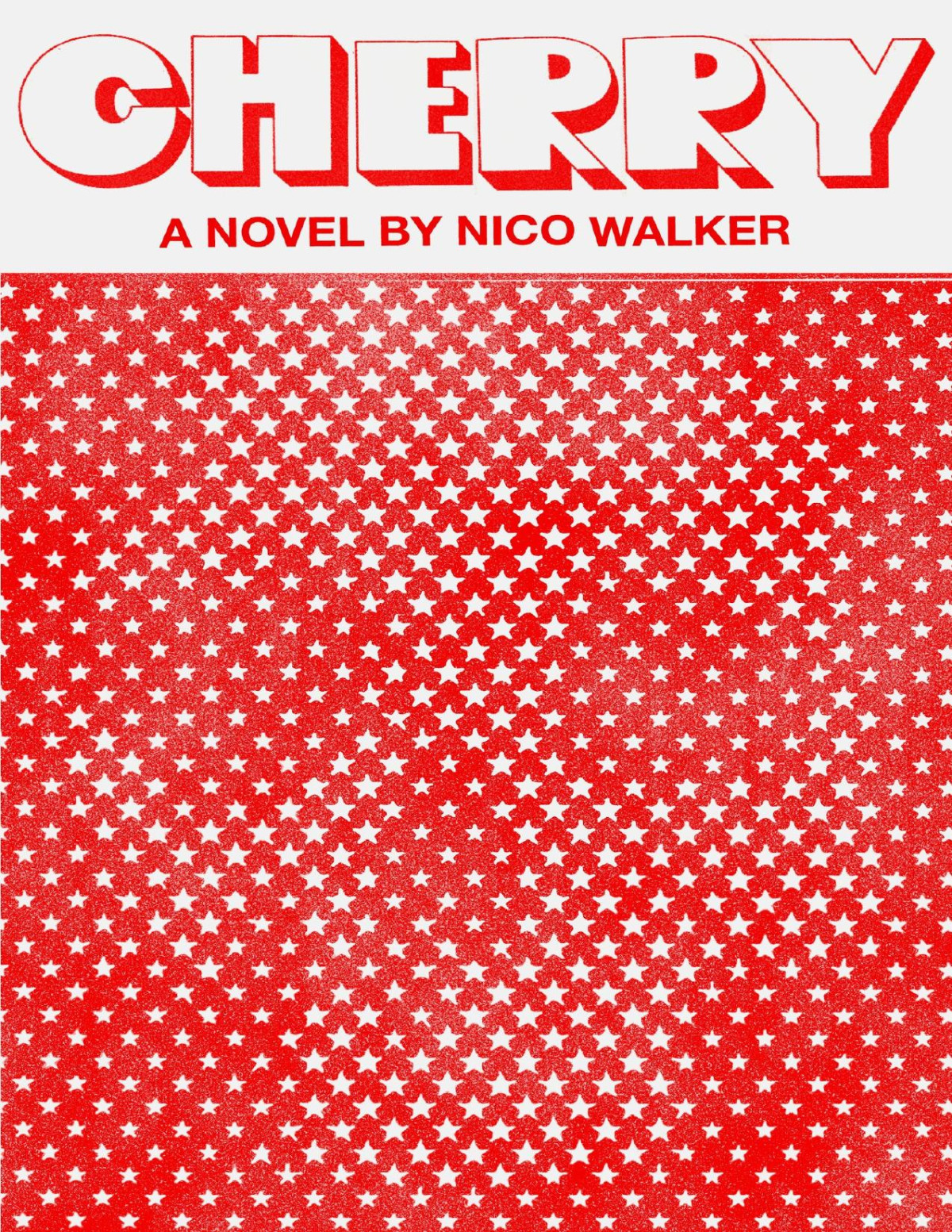 Cherry A Novel Nico Walker