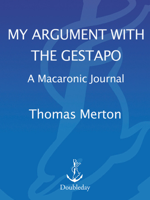 My Argument With The Gestapo Thomas Merton Merton Thomas