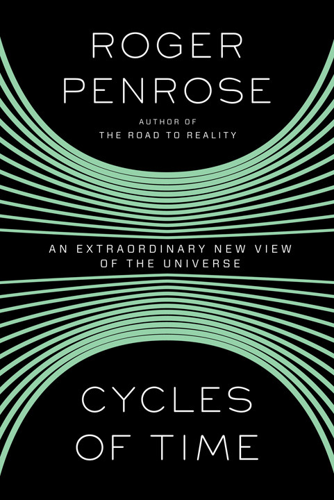Cycles Of Time Roger Penrose Penrose Roger
