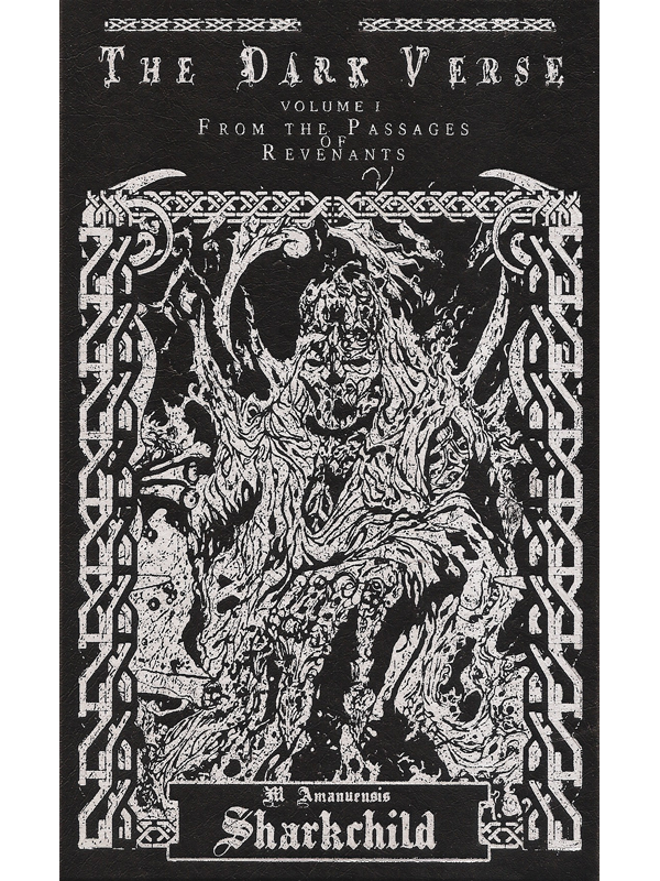The Dark Verse Vol 1 From The Passages Of Revenants M Amanuensis Sharkchild