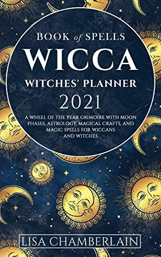 Wicca Book Of Spells Witches Planner 2021 Lisa Chamberlain Ambrosia Hawthorn
