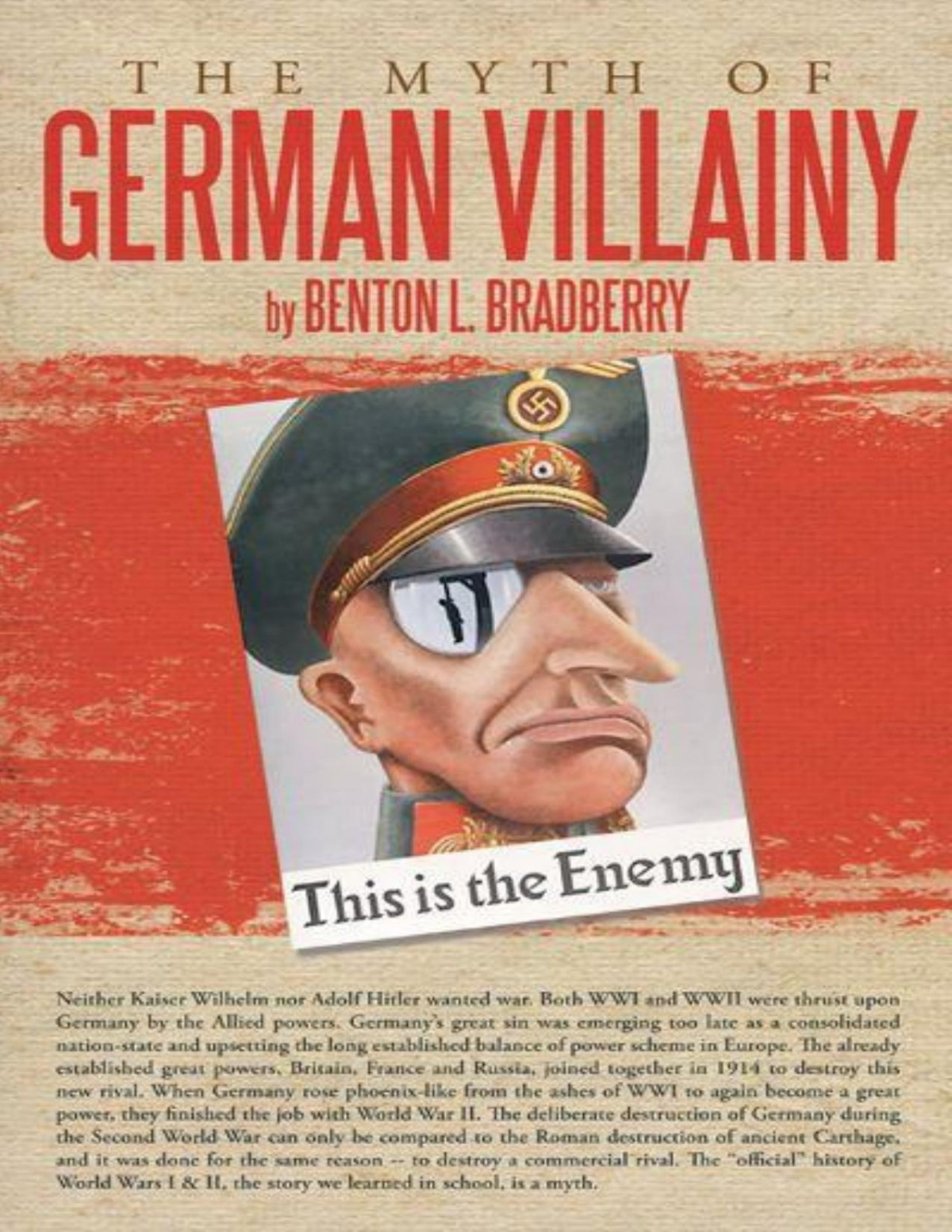 The Myth Of German Villainy Benton L Bradberry Bradberry Benton L