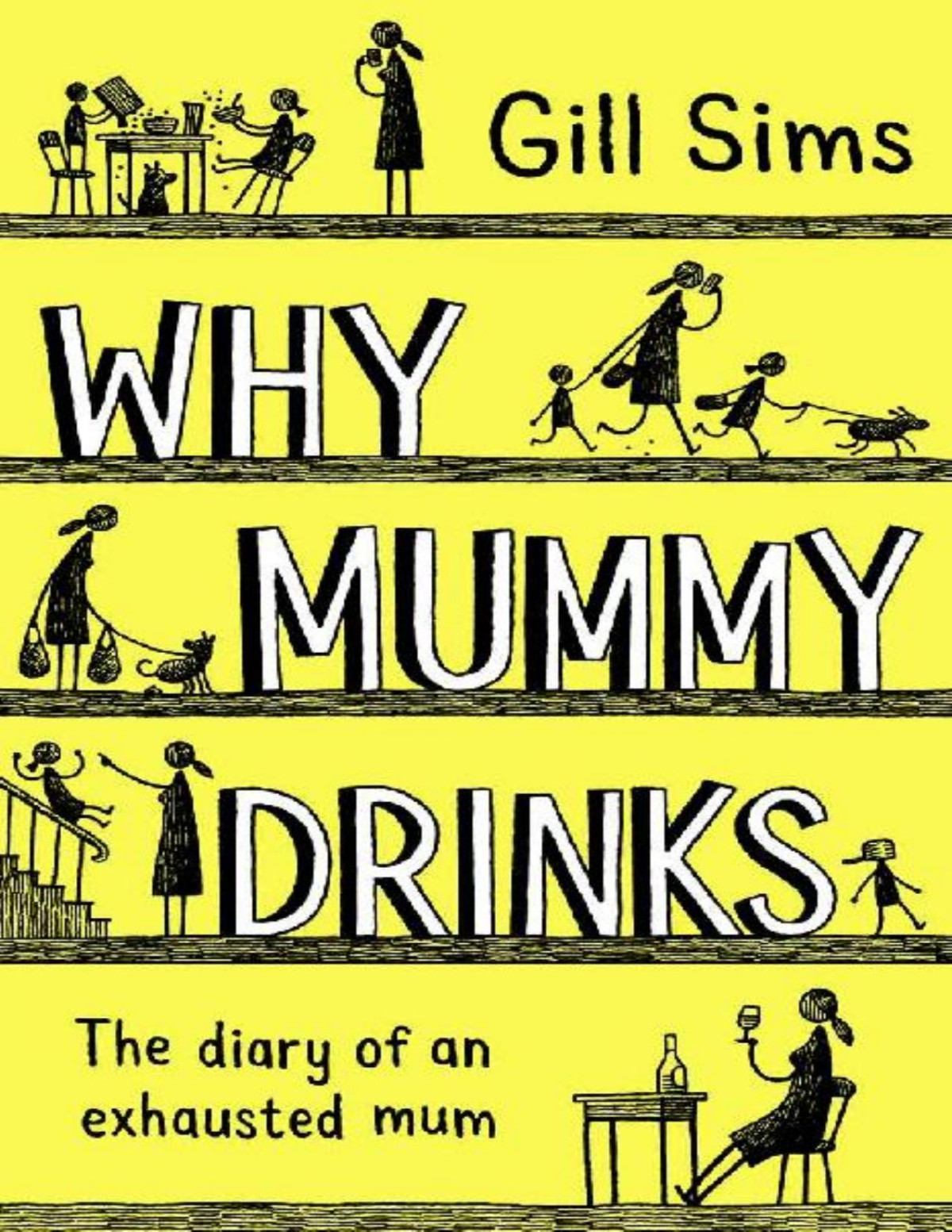 Why Mummy Drinks Gill Sims Sims Gill
