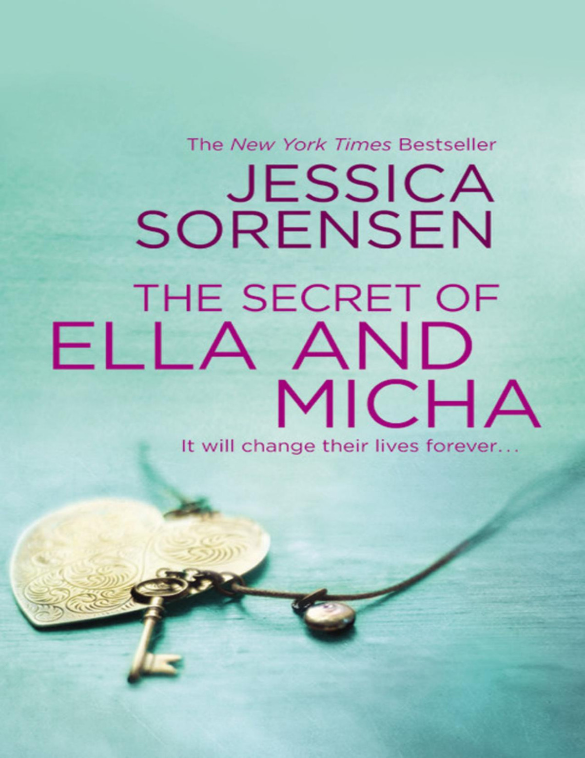 The Secret Of Ella And Micha Jessica Sorensen Sorensen Jessica