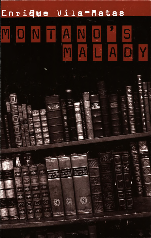Montanos Malady Enrique Vilamatas