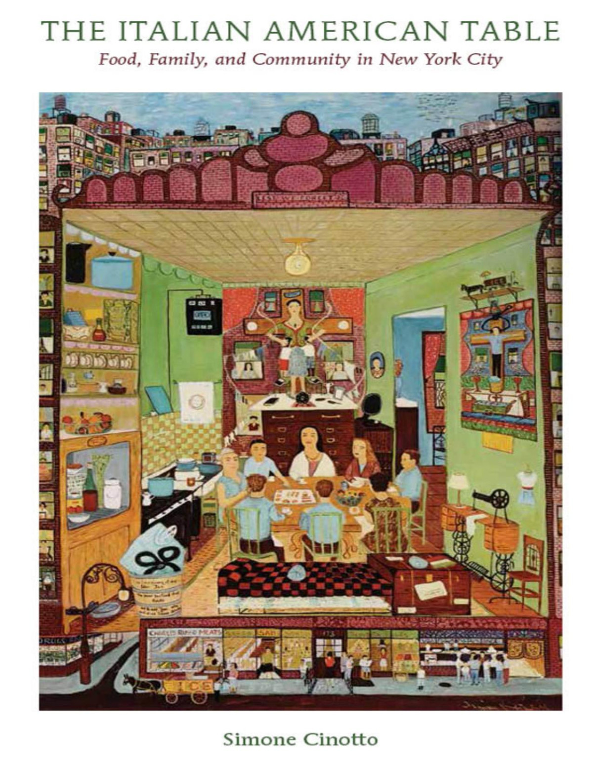 The Italian American Table Simone Cinotto