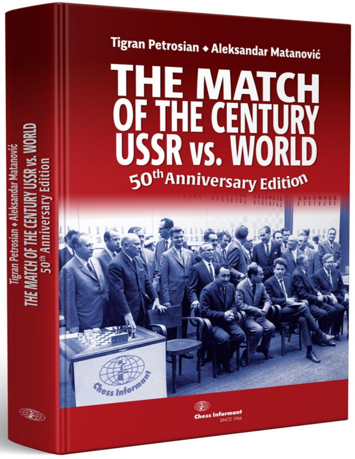 The Match Of The Centuryussr Vs The World Ahovski Informator 2020tls Tigran Petrosian And Aleksandar Matanovi