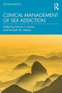 Clinical Management Of Sex Addiction 2nd Edition Patrick J Carnes