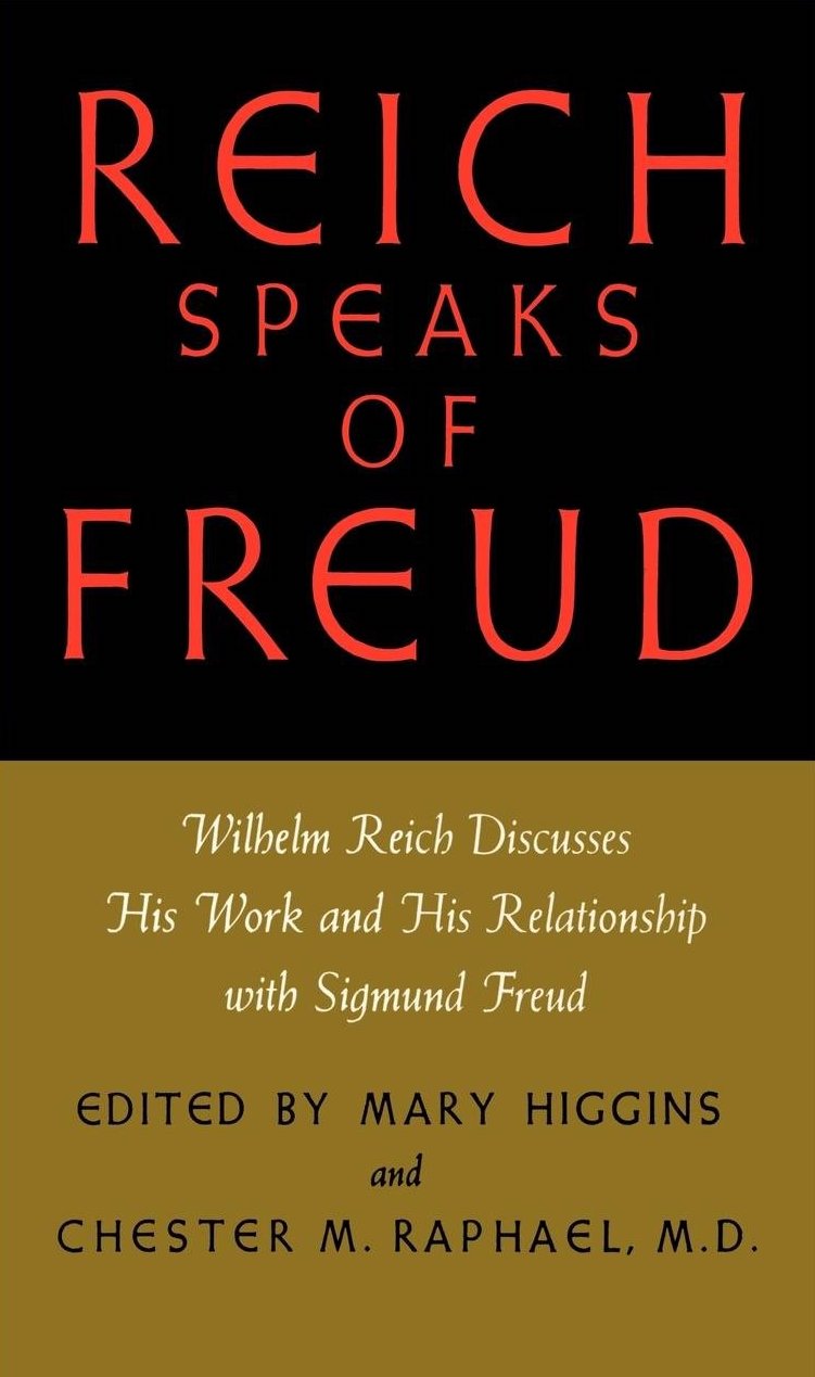 Reich Speaks Of Freud Wilhelm Reich