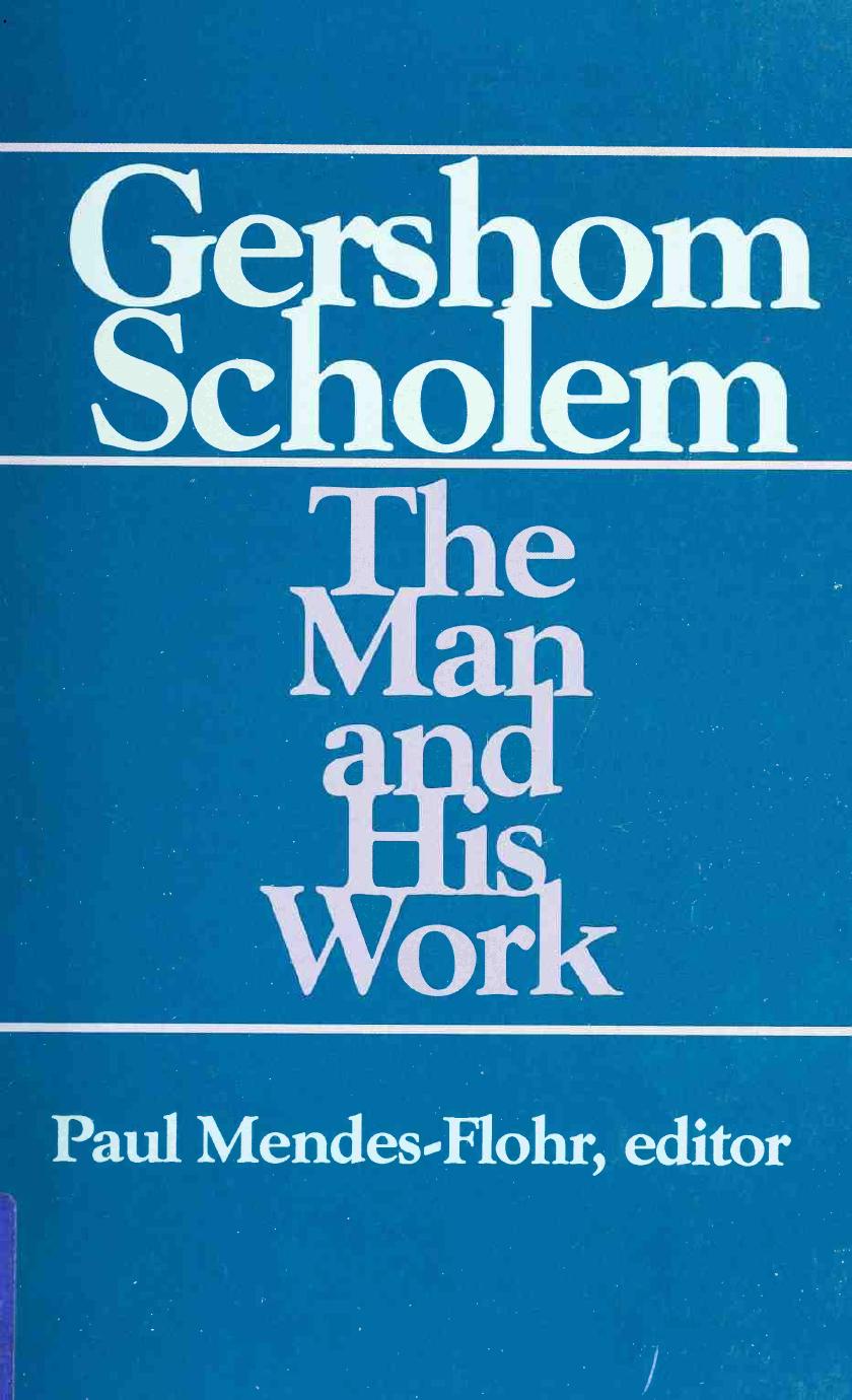 Gershom Scholem The Man And His Work Scholem Gershom 18971982