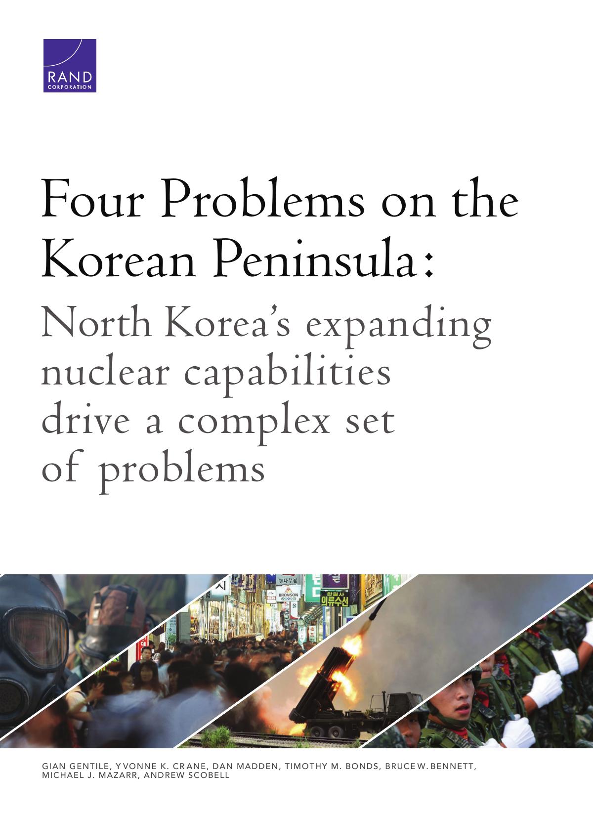 Four Problems On The Korean Peninsula North Koreas Expanding Nuclear Capabilities Drive A Complex Set Of Problems Gian Gentile