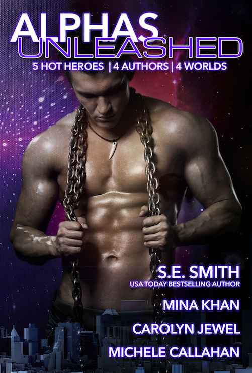 Alphas Unleashed Se Smith Michele Callahan Carolyn Jewel Mina Khan