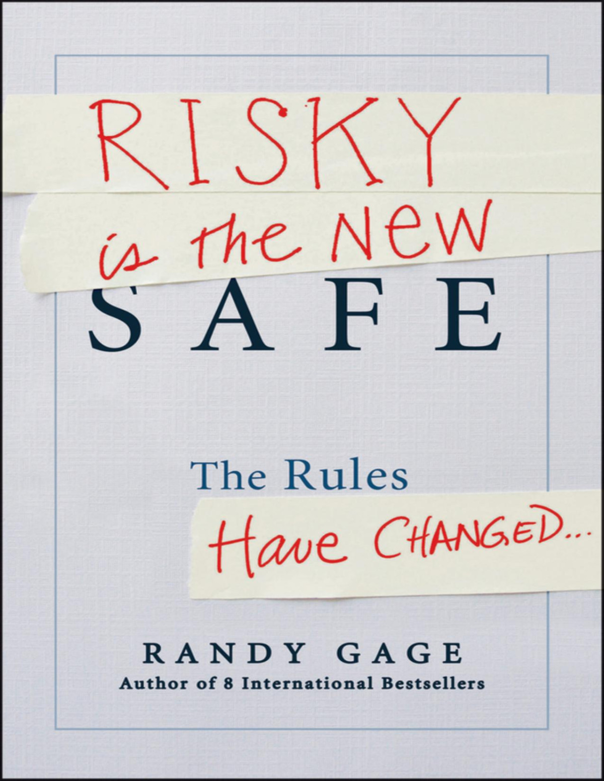Risky Is The New Safe Randy Gage
