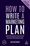 How To Write A Marketing Plan Define Your Strategy Plan Effectively And Reach Your Marketing Goals Westwood