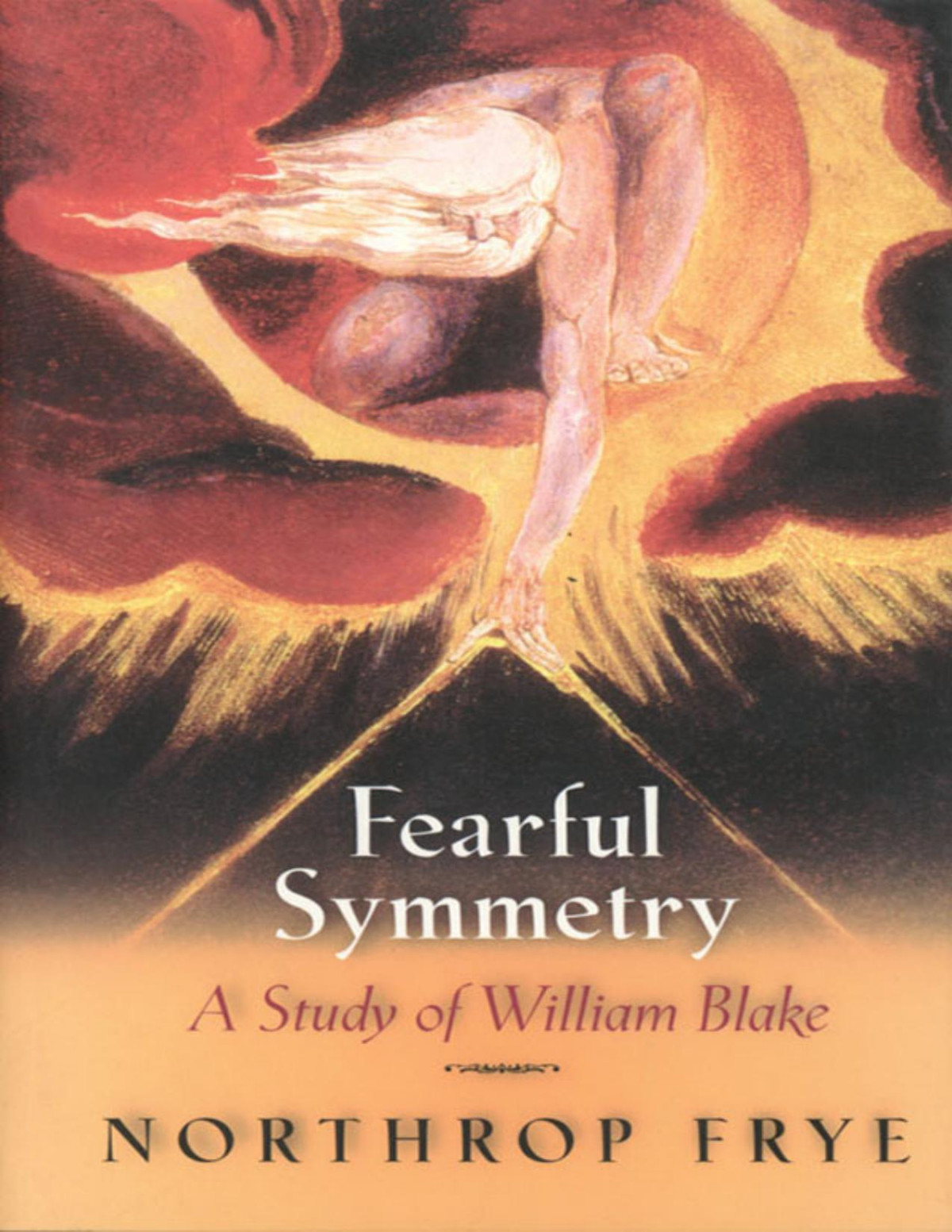 Fearful Symmetry A Study Of William Blake Northrop Frye