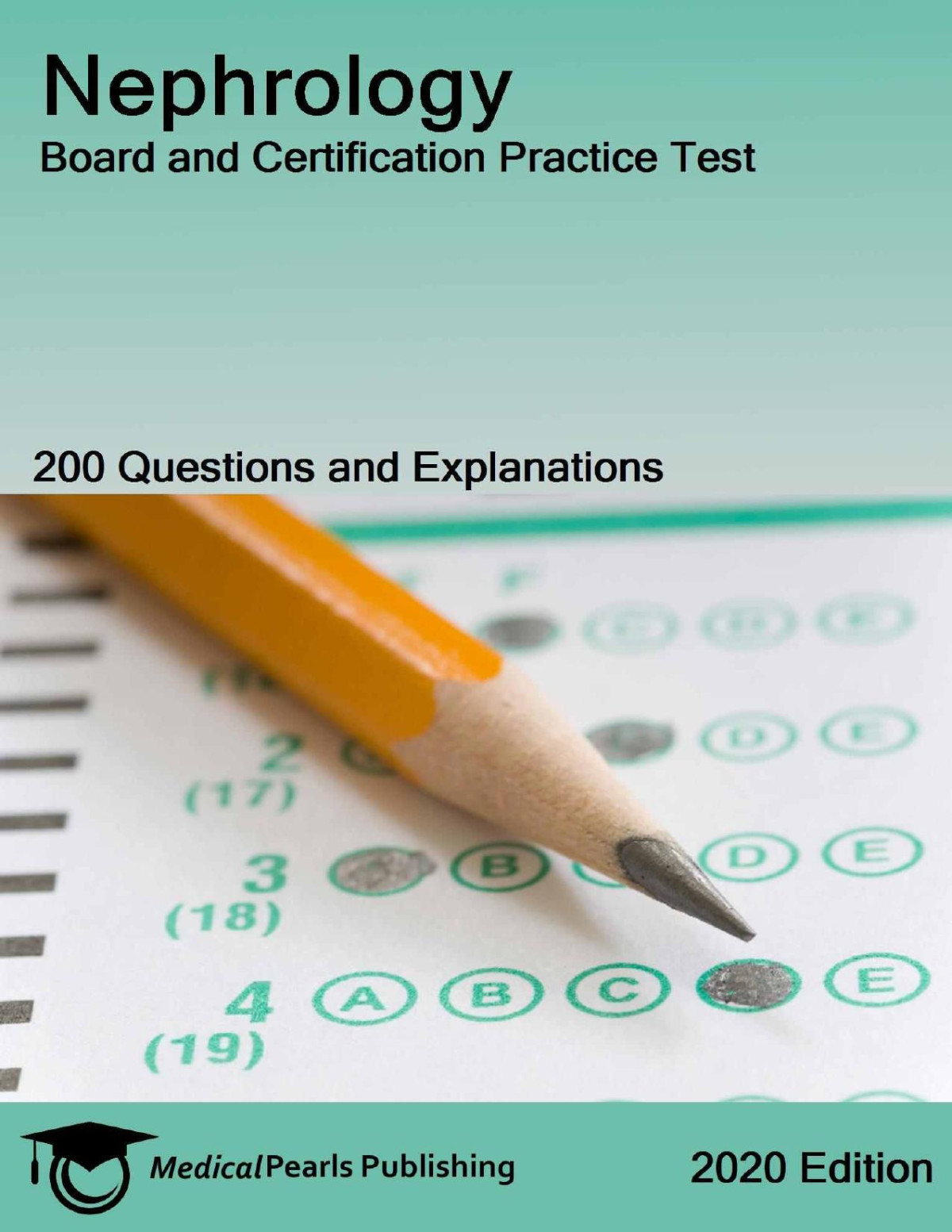 Nephrology Board And Certification Practice Test Medicalpearls Publishing Llc Llc
