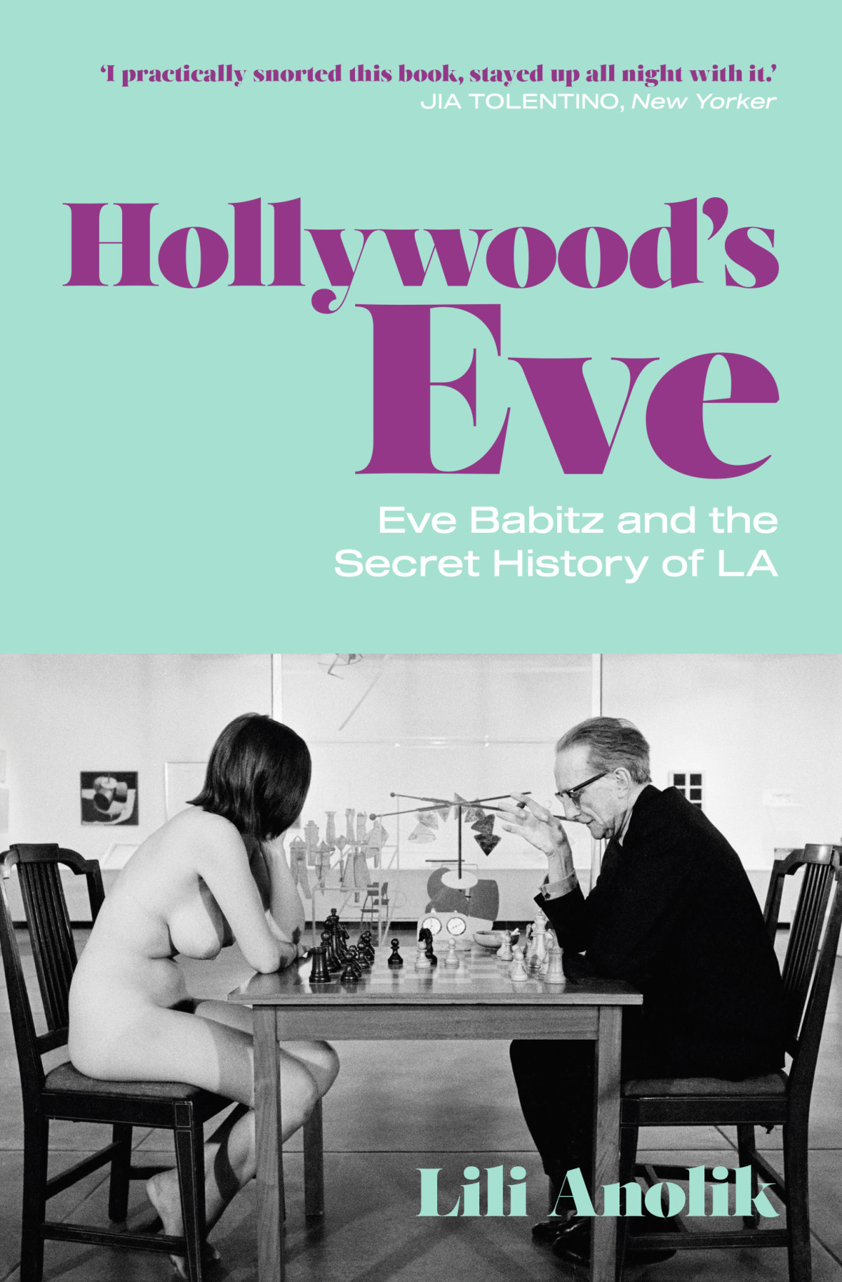 Hollywoods Eve Lili Anolik