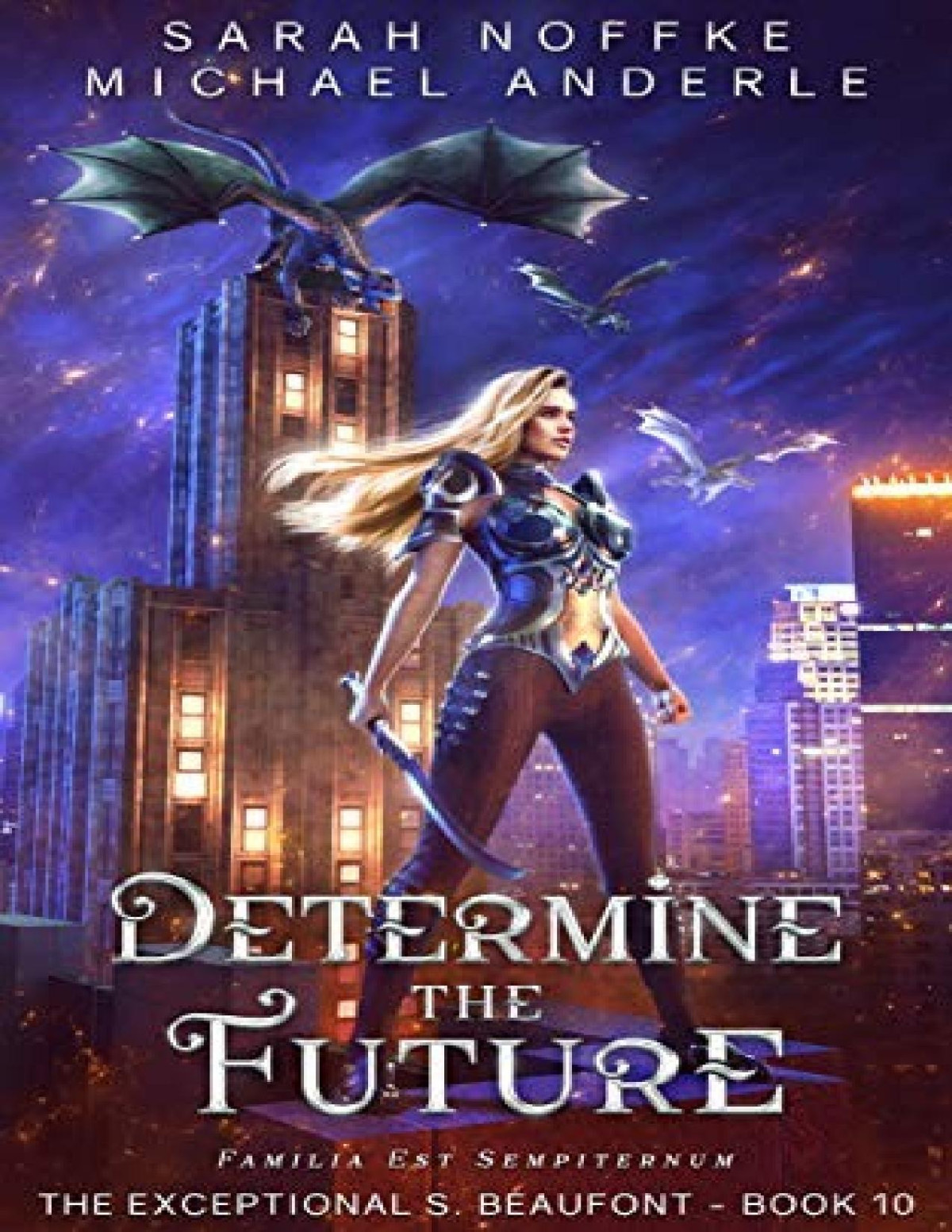 Exceptional S Beaufont 10 Determine The Future Sarah Noffke Michael Anderle