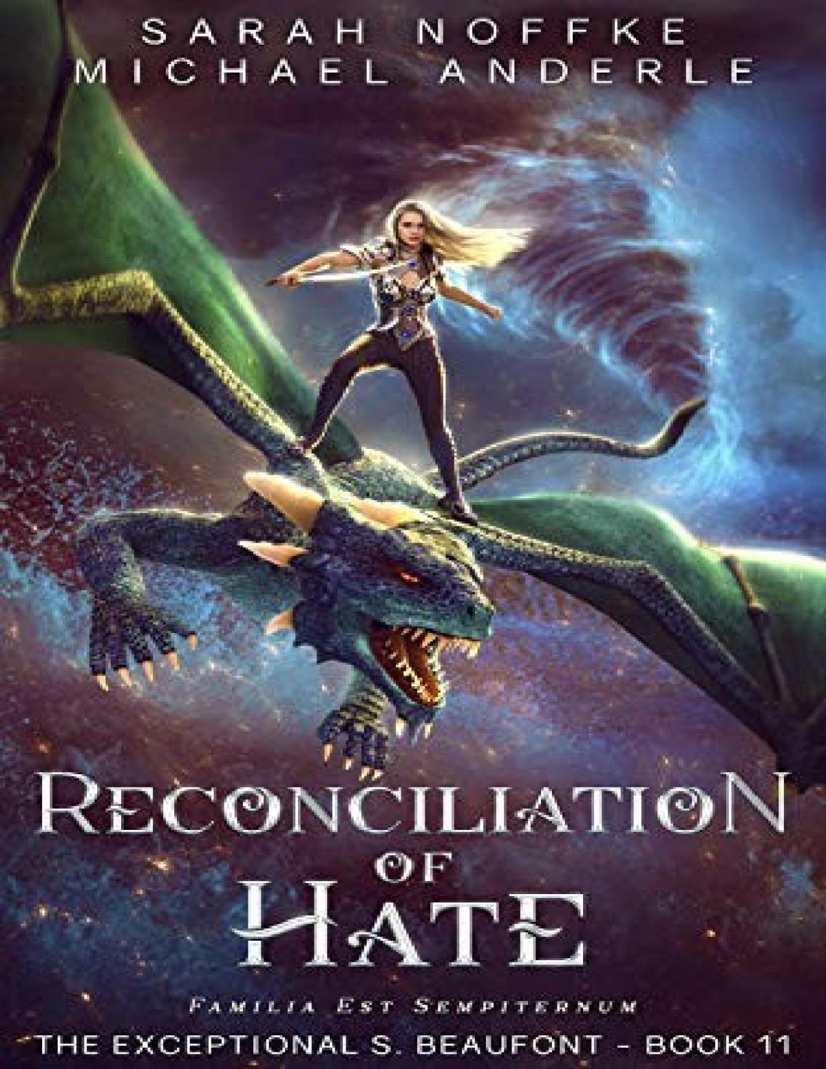 Exceptional S Beaufont 11 Reconciliation Of Hate Sarah Noffke Michael Anderle