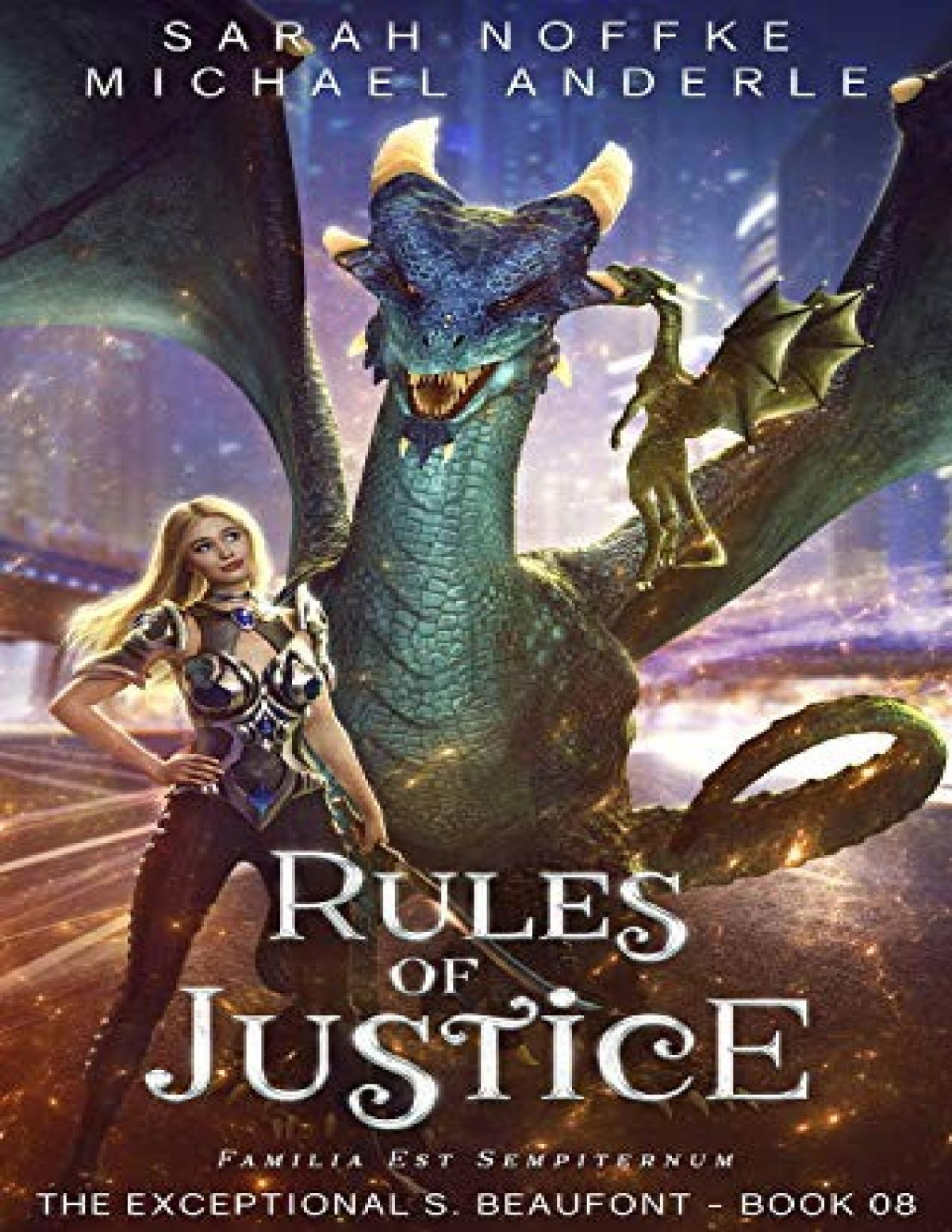 Exceptional S Beaufont 8 Rules Of Justice Sarah Noffke Michael Anderle