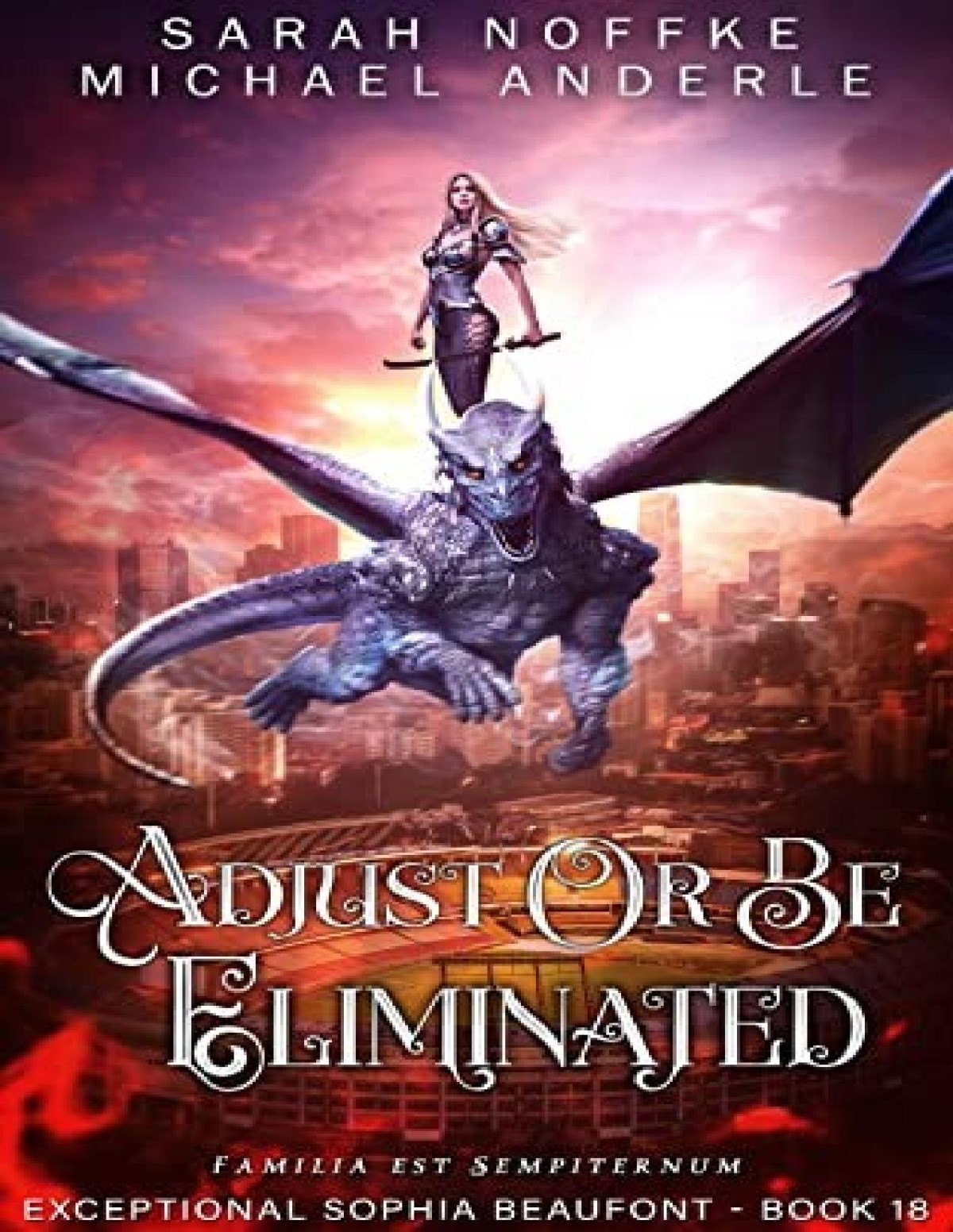 Exceptional Sophia Beaufont 18 Adjust Or Be Eliminated Sarah Noffke Michael Anderle