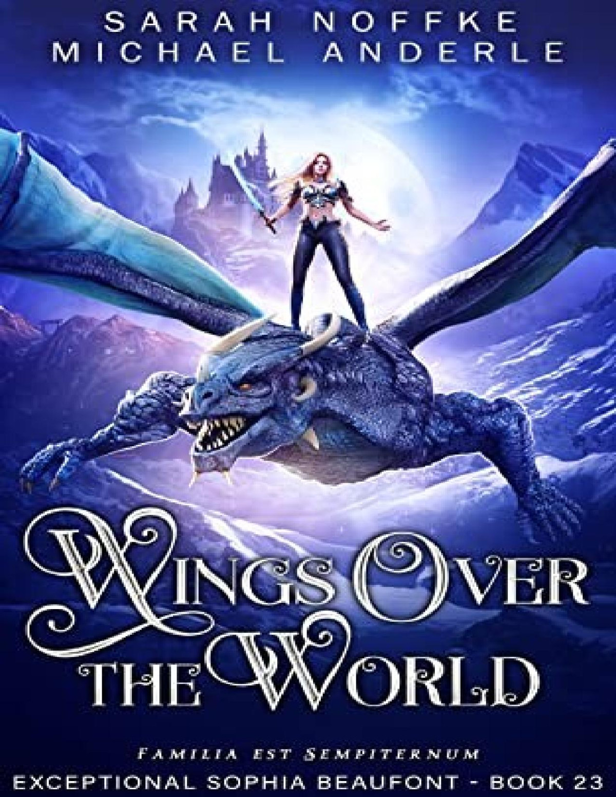 Exceptional Sophia Beaufont 23 Wings Over The World Sarah Noffke Michael Anderle