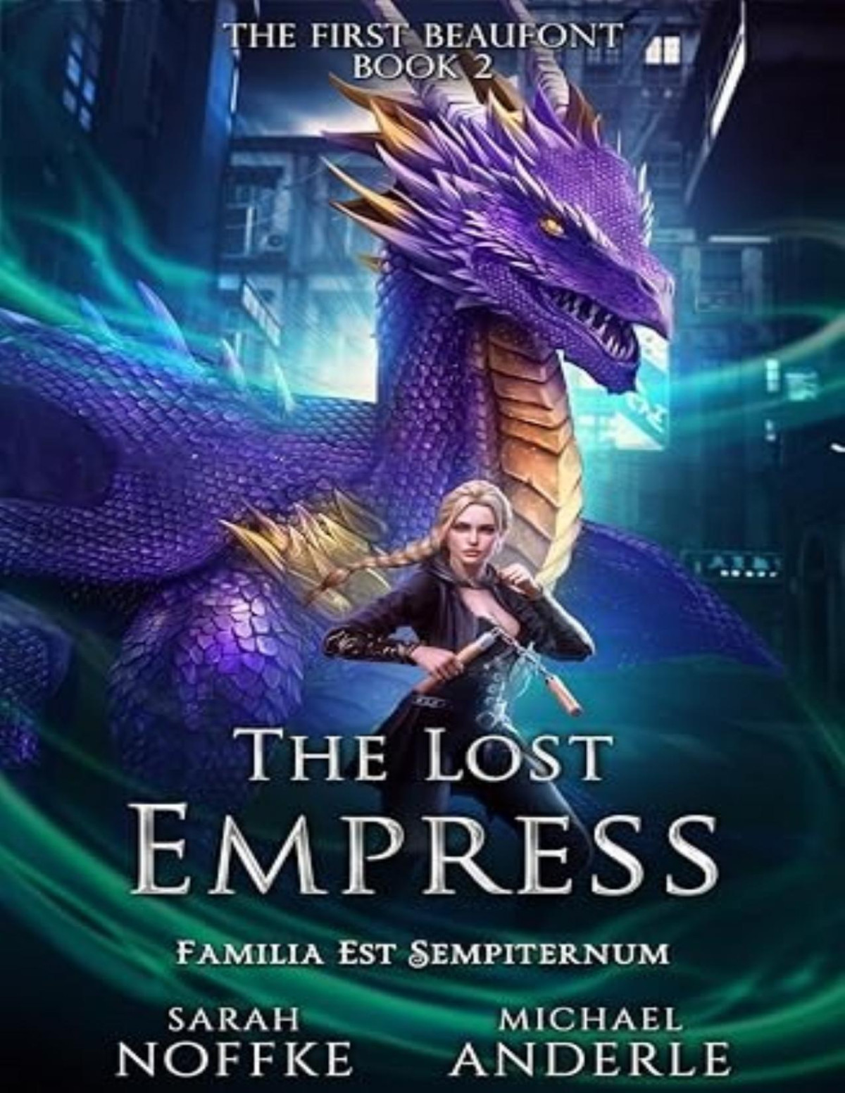 First Beaufont 2 The Lost Empress Sarah Noffke Michael Anderle