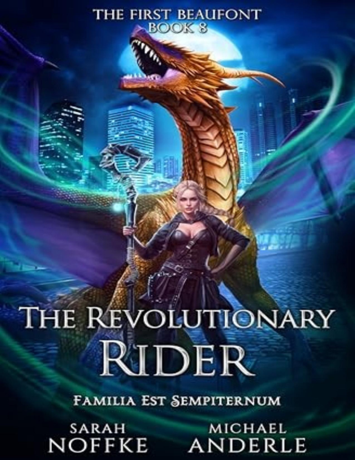 First Beaufont 8 The Revolutionary Rider Sarah Noffke Michael Anderle