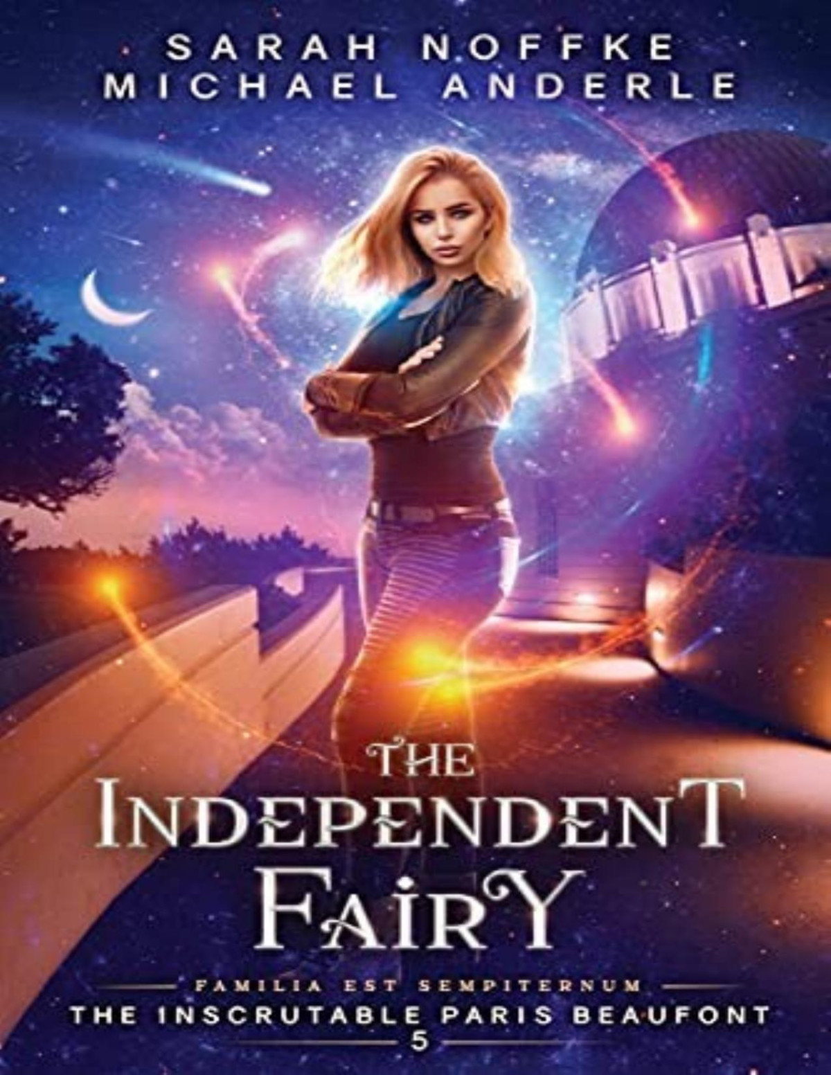 Inscrutable Paris Beaufont 5 The Independent Fairy Sarah Noffke Michael Anderle