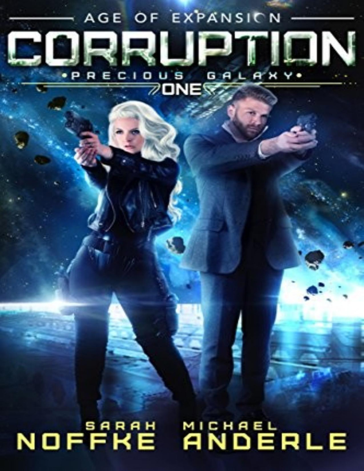 Precious Galaxy 1 Corruption Sarah Noffke Michael Anderle