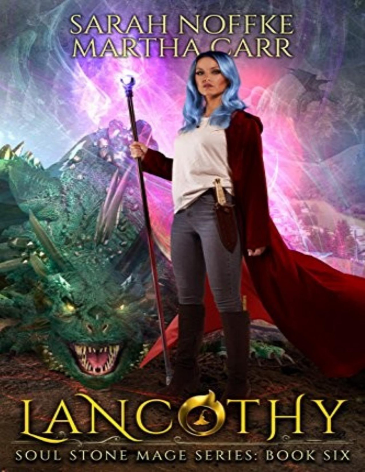 Soul Stone Mage 6 Lancothy Sarah Noffke Martha Carr Michael Anderle