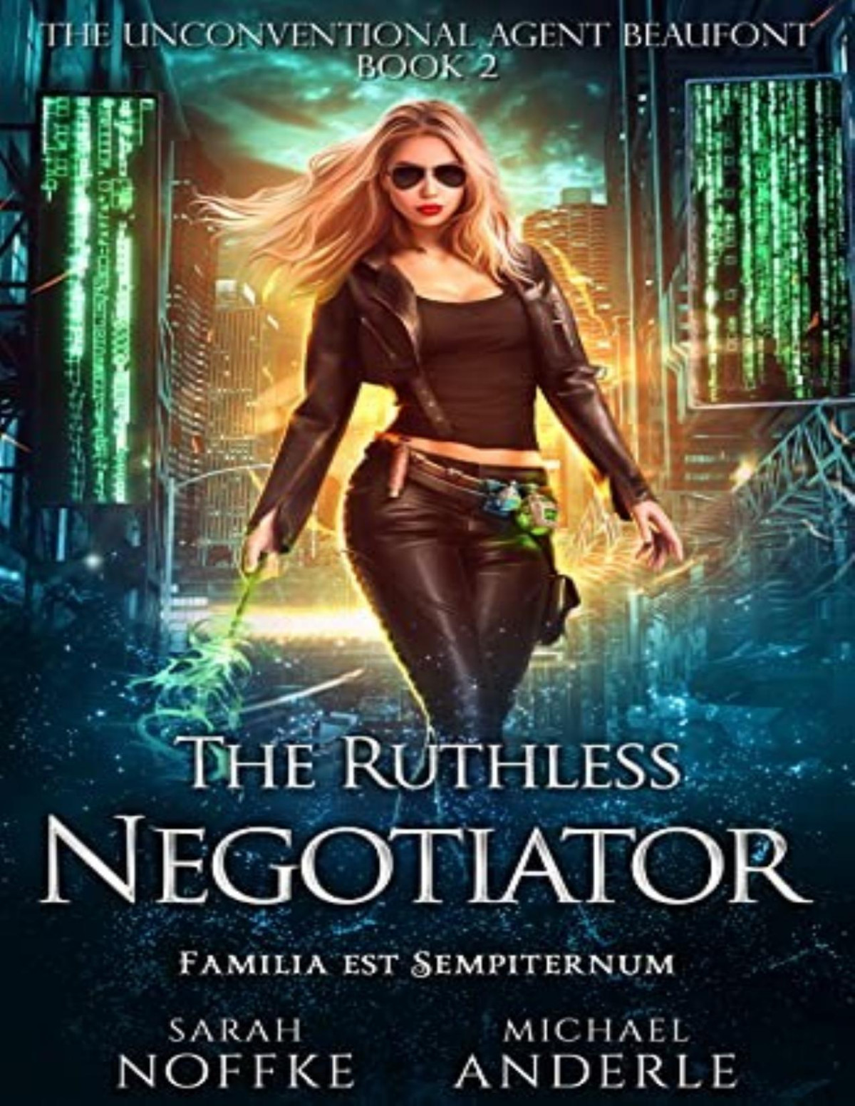 Unconventional Agent Beaufont 2 The Ruthless Negotiator Sarah Noffke Michael Anderle