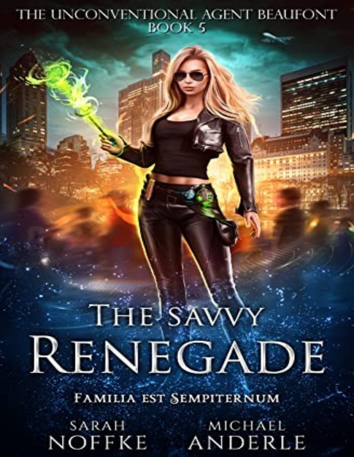 Unconventional Agent Beaufont 5 The Savvy Renegade Sarah Noffke Michael Anderle