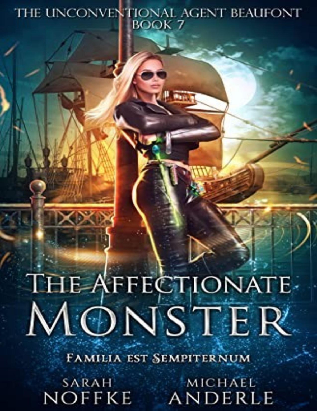 Unconventional Agent Beaufont 7 The Affectionate Monster Sarah Noffke Michael Anderle